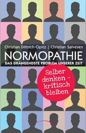 Salvesen / Opitz |  Normopathie - Das drängendste Problem unserer Zeit | eBook | Sack Fachmedien