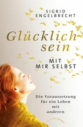 Engelbrecht | Glücklich sein mit mir selbst | E-Book | www.sack.de