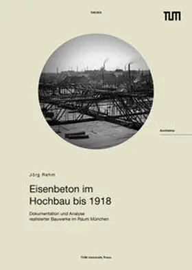 Rehm |  Eisenbeton im Hochbau bis 1918 | Buch |  Sack Fachmedien