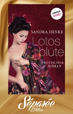 Henke |  Lotosblüte - Séparée-Edition: Band 4 | eBook | Sack Fachmedien