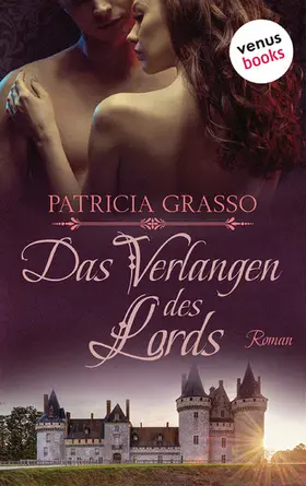 Grasso |  Das Verlangen des Lords | eBook | Sack Fachmedien