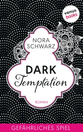 Schwarz |  Dark Temptation - Gefährliches Spiel | eBook | Sack Fachmedien