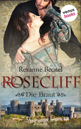 Becnel |  Rosecliff - Band 1: Der Ritter und die zarte Lady | eBook | Sack Fachmedien