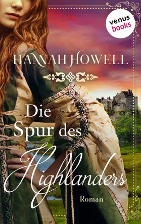 Howell |  Die Spur des Highlanders - Highland Roses: Zweiter Roman | eBook | Sack Fachmedien
