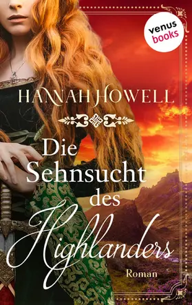 Howell |  Die Sehnsucht des Highlanders - Highland Roses: Zweiter Roman | eBook | Sack Fachmedien