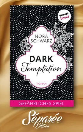 Schwarz |  Dark Temptation - Gefährliches Spiel - Séparée-Edition: Band 11 | eBook | Sack Fachmedien