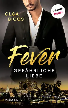 Bicos |  Fever - Gefährliche Liebe | eBook | Sack Fachmedien