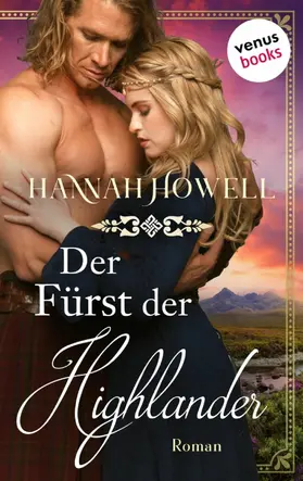 Howell |  Der Fürst der Highlander - Highland Lovers: Erster Roman | eBook | Sack Fachmedien