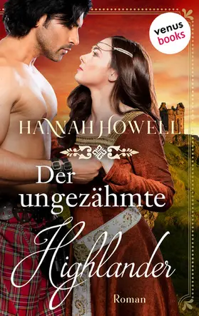 Howell |  Der ungezähmte Highlander - Highland Lovers: Zweiter Roman | eBook | Sack Fachmedien