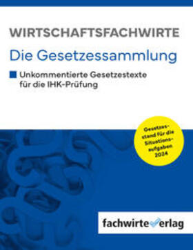 Fresow | Wirtschaftsfachwirte - Die Gesetzessammlung | Buch | 978-3-95887-200-4 | sack.de