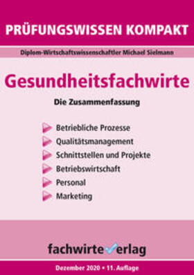 Sielmann | Gesundheitsfachwirte: Prüfungswissen kompakt | Buch | 978-3-95887-590-6 | sack.de
