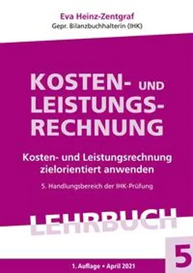 Heinz-Zentgraf |  Kosten- und Leistungsrechnung | Buch |  Sack Fachmedien