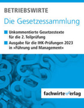 Fresow | Betriebswirte - Die Gesetzessammlung | Buch | 978-3-95887-904-1 | sack.de