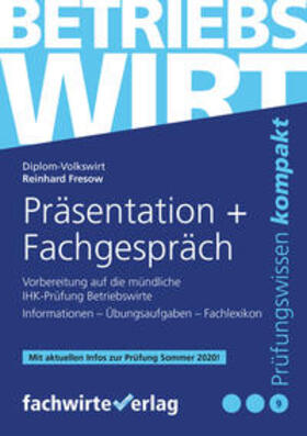 Fresow | Betriebswirt - Präsentation und Fachgespräch | Buch | 978-3-95887-982-9 | sack.de