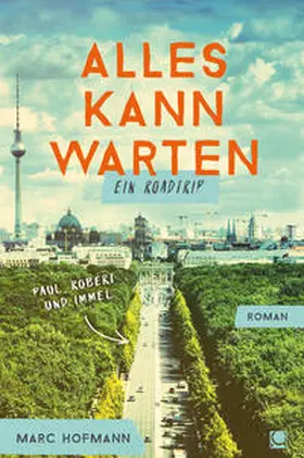 Hofmann |  Alles kann warten | Buch |  Sack Fachmedien