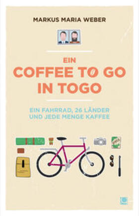 Weber | Weber, M: Coffee to go in Togo | Buch | 978-3-95889-138-8 | sack.de