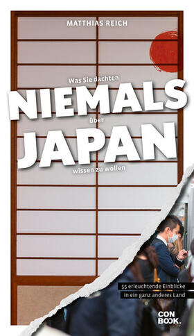 Reich | Was Sie dachten, NIEMALS über JAPAN wissen zu wollen | E-Book | sack.de