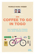 Weber |  Ein Coffee to go in Togo | Buch |  Sack Fachmedien