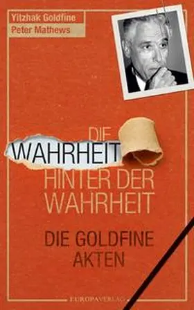 Goldfine / Mathews |  Die Wahrheit hinter der Wahrheit | Buch |  Sack Fachmedien