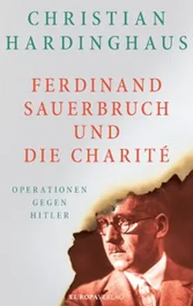 Hardinghaus |  Ferdinand Sauerbruch und die Charité | eBook | Sack Fachmedien