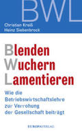 Kreiß / Siebenbrock |  Blenden Wuchern Lamentieren | Buch |  Sack Fachmedien