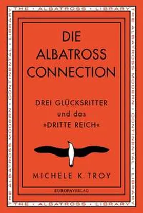 Troy | Die Albatross Connection | Buch | 978-3-95890-380-7 | www.sack.de