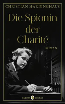 Hardinghaus |  Die Spionin der Charité | Buch |  Sack Fachmedien