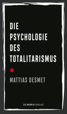 Desmet |  Die Psychologie des Totalitarismus | eBook | Sack Fachmedien