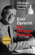 Dejung |  Emil Oprecht | Buch |  Sack Fachmedien
