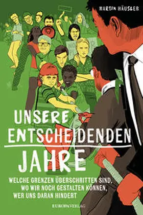 Häusler |  Unsere entscheidenden Jahre | Buch |  Sack Fachmedien