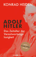 Heiden |  Adolf Hitler - Das Zeitalter der Verantwortungslosigkeit | Buch |  Sack Fachmedien