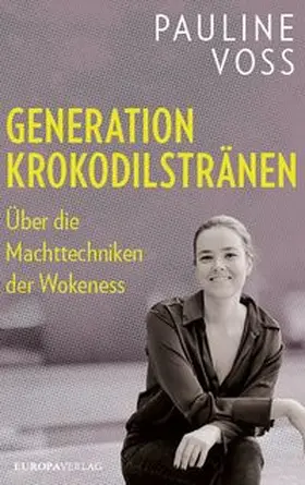 Voss |  Generation Krokodilstränen | Buch |  Sack Fachmedien