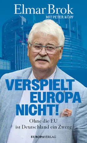 Brok / Köpf |  Verspielt Europa nicht! | Buch |  Sack Fachmedien