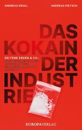Kroll / Pietsch |  Das Kokain der Industrie | eBook | Sack Fachmedien