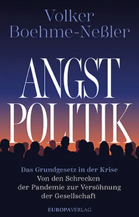 Boehme-Neßler |  Angstpolitik | Buch |  Sack Fachmedien