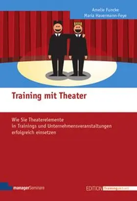 Funcke / Havermann-Feye | Training mit Theater | Buch | 978-3-95891-007-2 | www.sack.de
