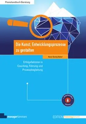 Huber |  Die Kunst, Entwicklungsprozesse zu gestalten | Buch |  Sack Fachmedien