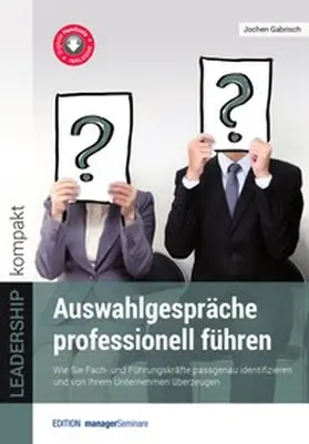 Gabrisch |  Auswahlgespräche professionell führen | Buch |  Sack Fachmedien