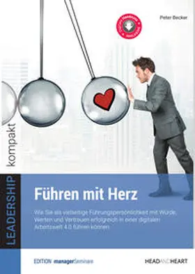 Becker | Führen mit Herz | Buch | 978-3-95891-076-8 | sack.de