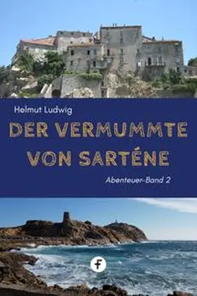 Ludwig |  Der Vermummte von Sartène | eBook | Sack Fachmedien