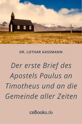 Gassmann |  Der erste Brief des Apostels Paulus an Timotheus | eBook | Sack Fachmedien