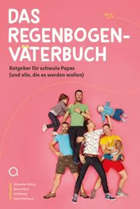 Kittel / Schug / Bettucci | Das Regenbogenväterbuch | Buch | 978-3-95894-084-0 | www.sack.de