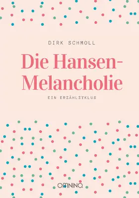 Schmoll |  Die Hansen-Melancholie | eBook | Sack Fachmedien