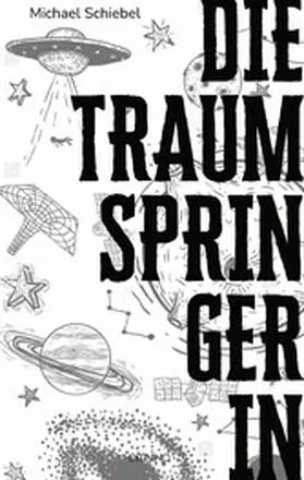 Schiebel |  Die Traumspringerin | eBook | Sack Fachmedien