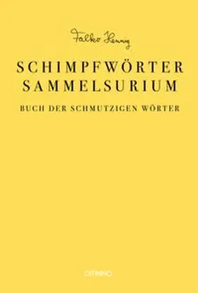 Hennig |  Das Schimpfwörter-Sammelsurium | Buch |  Sack Fachmedien