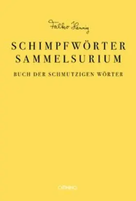Hennig |  Das Schimpfwörter-Sammelsurium | eBook | Sack Fachmedien