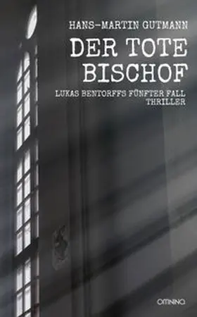 Gutmann |  Der tote Bischof | Buch |  Sack Fachmedien