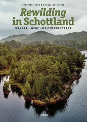Franz / Hasenfusz |  Rewilding in Schottland | Buch |  Sack Fachmedien