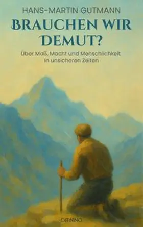 Gutmann |  Brauchen wir Demut? | eBook | Sack Fachmedien