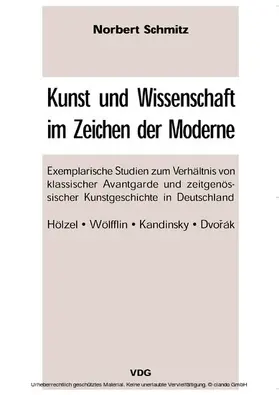 Schmitz |  Kunst und Wissenschaft im Zeichen der Moderne | eBook | Sack Fachmedien